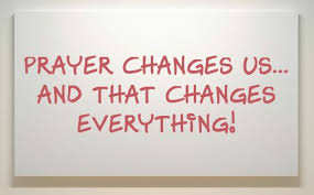 prayer changes...